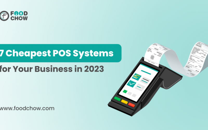 7 Cheapest POS Systems for Your Business in 2023
