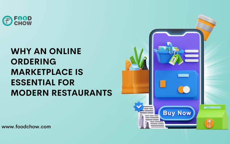 Why an Online Ordering Marketplace is Essential for Modern Restaurants