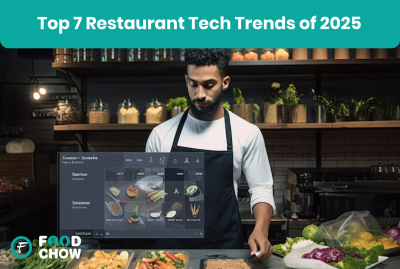 Top 7 Restaurant Tech Trends of 2025