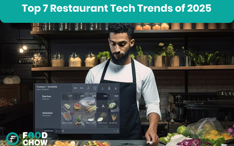 Top 7 Restaurant Tech Trends of 2025