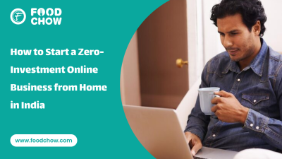 How to Start a Zero-Investment Online Business from Home in India