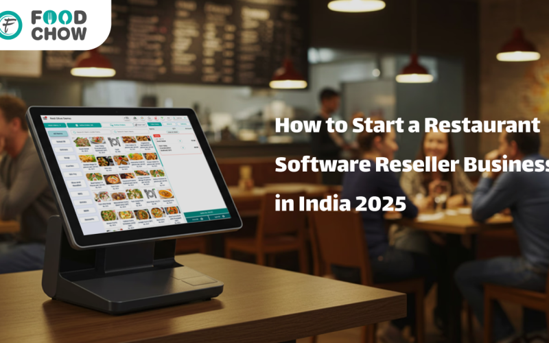 How to Start a Restaurant Software Reseller Business in India 2025